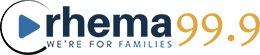 rhema 99.9 - we're for families